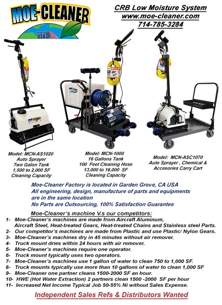 Moe-Cleaner The fastest, easiest, and most dependable Commercial Carpet Cleaning Machine, CRB Low Moisture System, Made in America from aircraft aluminum and steel
