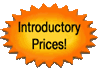 Introductory Prices!